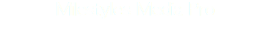 Milestyles Media Pro